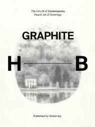 Graphite: The H to B of Contemporary Pencil Art & Drawings, автор: 