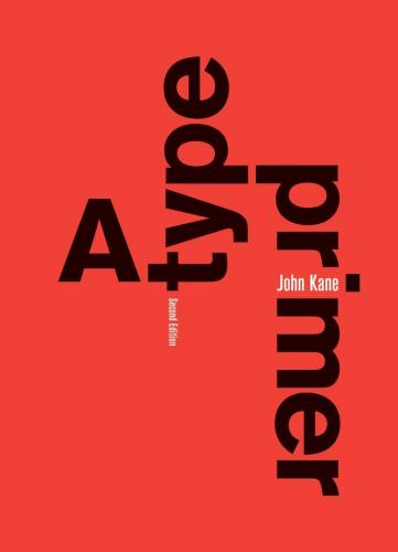 книга A Type Primer, 2nd Edition, автор: John Kane