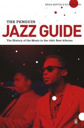 The Penguin Jazz Guide: The History of the Music в 1001 Best Albums Brian Morton, Richard Cook