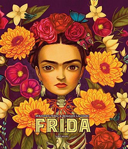 книга Benjamin Lacombe: Frida, автор: Frida Kahlo,  Benjamin Lacombe,‎ Sebastian Perez