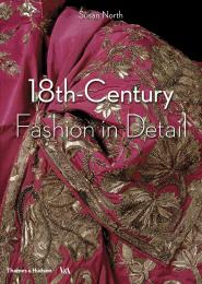 18th-Century Fashion in Detail, автор: Susan North