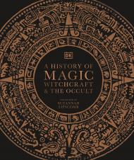 A History of Magic, Witchcraft and the Occult, автор: 