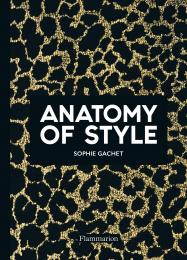 Anatomy of Style, автор: Sophie Gachet
