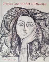 Picasso and the Art of Drawing, автор: Christopher Lloyd