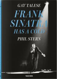 Gay Talese. Phil Stern. Frank Sinatra Has a Cold, автор: Gay Talese, Phil Stern