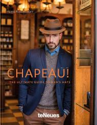 Chapeau: The Ultimate Guide to Men's Hats, автор: Pierre Toromanoff
