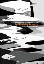 Synchronizing Geometry, автор: Carlos Ferrater , Borja Ferrater