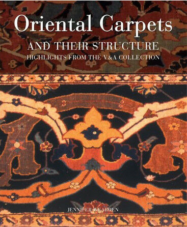обложка книги Oriental Carpets and their Structure: Highlights from the V&A Collection книга Oriental Carpets and their Structure: Highlights from the V&A Collection, автор: Jennifer Wearden