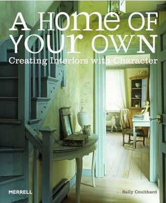 обложка книги A Home of Your Own: Creating Interiors with Character книга A Home of Your Own: Creating Interiors with Character, автор: Sally Coulthard