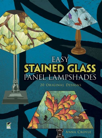 книга Easy Stained Glass Panel Lampshades: 20 Original Designs, автор: Anna Croyle