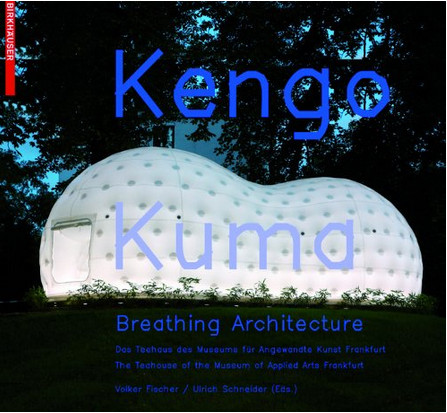 книга Kengo Kuma: Breathing Architecture, автор: Volker Fischer, Ulrich Schneider