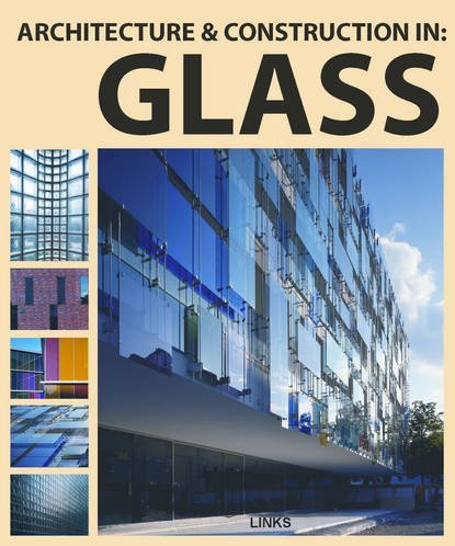 книга Architecture & Construction in Glass, автор: Dimitris Kottas