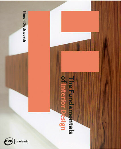 обложка книги The Fundamentals of Interior Design книга The Fundamentals of Interior Design, автор: Simon Dodsworth
