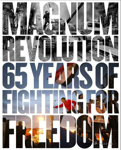 книга Magnum Revolution: 65 Years of Fighting for Freedom, автор: Jon Lee Anderson