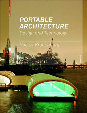 обложка книги Portable Architecture: Design and Technology книга Portable Architecture: Design and Technology, автор: Robert Kronenburg