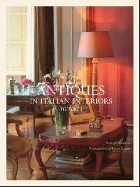 обложка книги Antiques in Italian Interiors, Volume 1 книга Antiques in Italian Interiors, Volume 1, автор: Roberto Valeriani, Photographs by Mario Ciampi