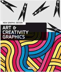 обложка книги New Graphic Design: Art & Creativity Graphics книга New Graphic Design: Art & Creativity Graphics, автор: Dimitris Kottas