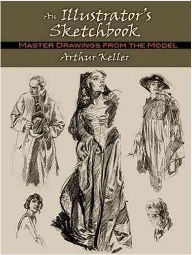 обложка книги An Illustrator's Sketchbook: Master Drawings from the Model книга An Illustrator's Sketchbook: Master Drawings from the Model, автор: Arthur Keller, William Steven Kloepfer, Jr.