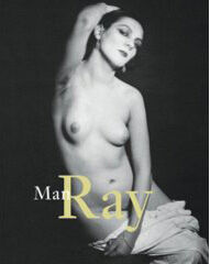обложка книги Man Ray: 1890-1976 книга Man Ray: 1890-1976, автор: Katherine Ware, Emmanuelle De L'Ecotais