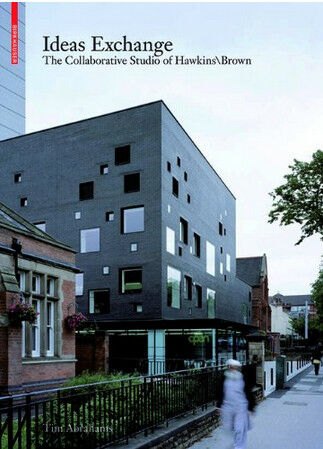 обложка книги Ideas Exchange: The Collaborative Studio of HawkinsBrown книга Ideas Exchange: The Collaborative Studio of HawkinsBrown, автор: Tim Abrahams