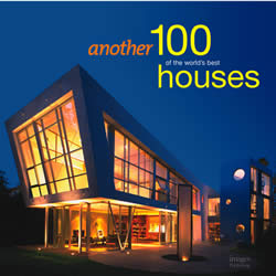 обложка книги Another 100 of the World's Best Houses книга Another 100 of the World's Best Houses, автор: