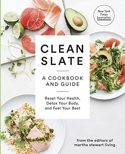 обложка книги Clean Slate: A Cookbook and Guide: Reset Your Health, Detox Your Body, and Feel Your Best книга Clean Slate: A Cookbook and Guide: Reset Your Health, Detox Your Body, and Feel Your Best, автор: Editors of Martha Stewart Living