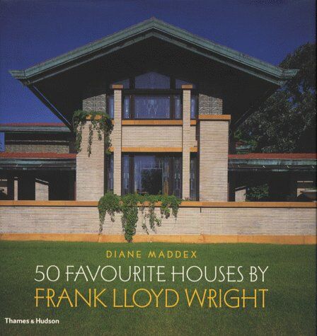 обложка книги 50 Favourite Houses by Frank Lloyd Wright книга 50 Favourite Houses by Frank Lloyd Wright, автор: Diane Maddex