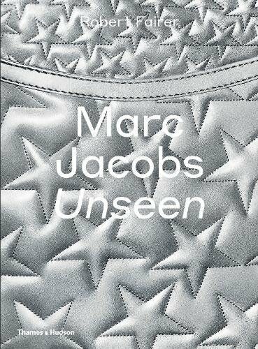 обложка книги Marc Jacobs: Unseen книга Marc Jacobs: Unseen, автор: Robert Fairer