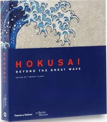 книга Hokusai: beyond the Great Wave, автор: Timothy Clark, Roger Keyes