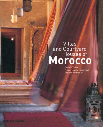 книга Villas and Courtyard Houses of Maroko, автор: Corinne Verner, Cecile Treal