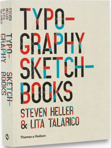 обложка книги Typography Sketchbooks книга Typography Sketchbooks, автор: Steven Heller, Lita Talarico