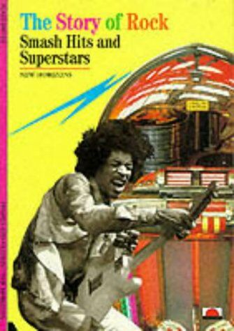 обложка книги The Story of Rock - Smash Hits and Superstars книга The Story of Rock - Smash Hits and Superstars, автор: Alain Dister
