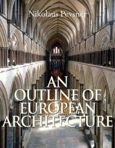 обложка книги An Outline of European Architecture книга An Outline of European Architecture, автор: Nikolaus Pevsner, Michael Forsyth