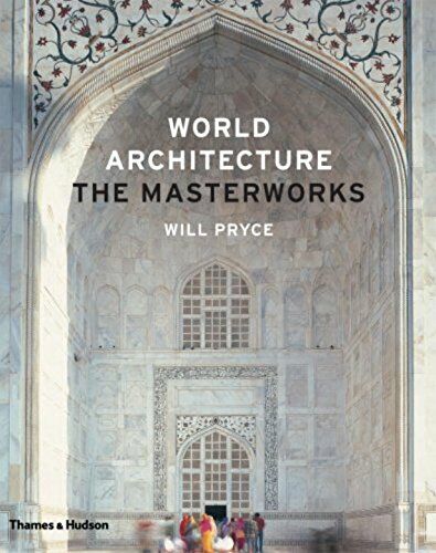 обложка книги World Architecture: The Masterworks книга World Architecture: The Masterworks, автор: Will Pryce