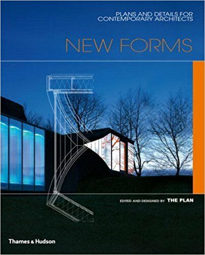 обложка книги New Forms: Plans and Details for Contemporary Architects книга New Forms: Plans and Details for Contemporary Architects, автор: The Plan