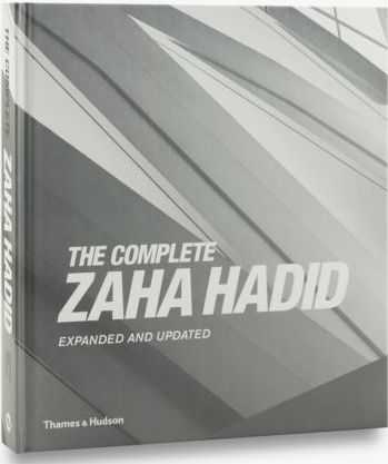 книга The Complete Zaha Hadid: Expanded and Updated, автор: Aaron Betsky