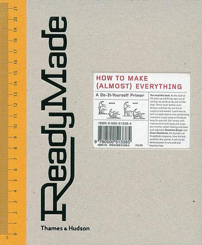 обложка книги ReadyMade - How to Make (Almost) Everything книга ReadyMade - How to Make (Almost) Everything, автор: Shoshana Berger, Grace Hawthorne