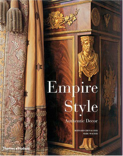обложка книги Empire Style. Authentic Decor книга Empire Style. Authentic Decor, автор: Bernard Chevallier