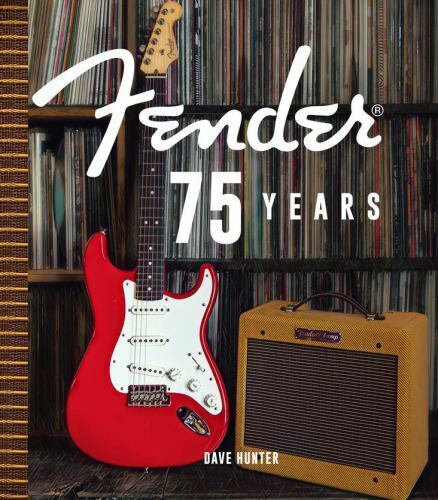книга Fender 75 років, автор: Dave Hunter