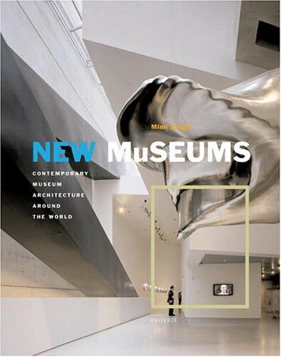 обложка книги New Museums: Contemporary Museum Architecture Around the World книга New Museums: Contemporary Museum Architecture Around the World, автор: Mimi Zeiger