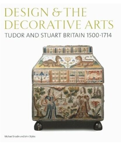 обложка книги Design and the Decorative Arts: Tudor and Stuart Britain 1500-1714 книга Design and the Decorative Arts: Tudor and Stuart Britain 1500-1714, автор: Michael Snodin, John Styles