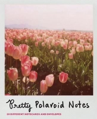 книга Pretty Polaroid Notes: 20 Different Notecards and Envelopes, автор: Jenifer Altman, Amanda Gilligan, Susannah Conway