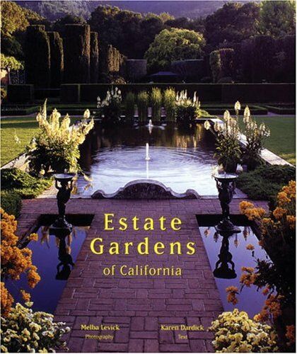 обложка книги Estate Gardens Of California книга Estate Gardens Of California, автор: Karen Dardick