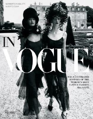 книга In Vogue: Illustrated History of the World's Most Famous Fashion Magazine, автор: Alberto Oliva, Norberto Angeletti