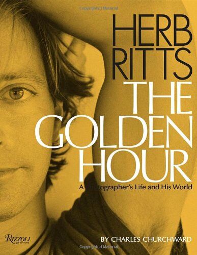 обложка книги Herb Ritts: The Golden Hour: A Photographer's Life and His World книга Herb Ritts: The Golden Hour: A Photographer's Life and His World, автор: Charles Churchward