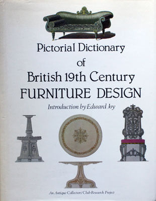 обложка книги Pictorial Dictionary of British Nineteenth Century Furniture Design книга Pictorial Dictionary of British Nineteenth Century Furniture Design, автор:
