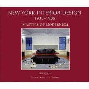 обложка книги New York Interior Design 1935-1985, Masters of Modernism v. 2 книга New York Interior Design 1935-1985, Masters of Modernism v. 2, автор: Judith Gura