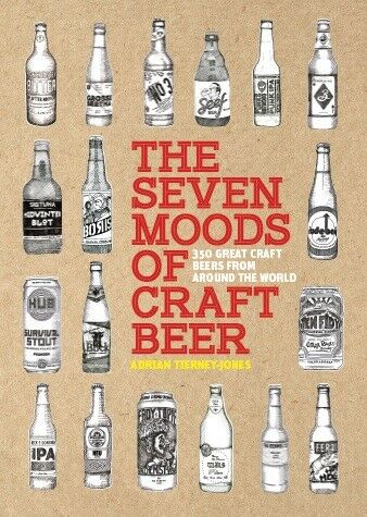 обложка книги The Seven Moods of Craft Beer: 350 Great Craft Beers from Around the World книга The Seven Moods of Craft Beer: 350 Great Craft Beers from Around the World, автор: Adrian Tierney-Jones