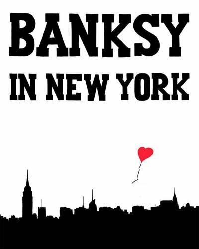обложка книги Banksy in New York книга Banksy in New York, автор: Ray Mock
