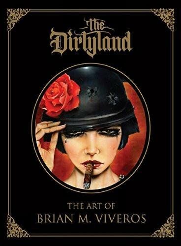 обложка книги The Dirtyland: The Art Of Brian M. Viveros книга The Dirtyland: The Art Of Brian M. Viveros, автор: Brian M Viveros